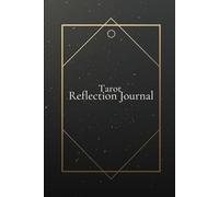 Tarot Reflection Journal: A personal space for card pulls and insight