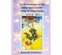 Tarot Reversals in the Rider Waite Smith Deck of Tarot Cards