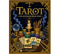 Tarot: The Illustrated Origin Story