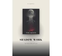 Tarot - The Shadow Work Edition: Shadow work with the 78 cards - a companion guide for an honest encounter with yourself