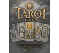 Tarot Visions: An Enchanting Grayscale Coloring Book Featuring Intricate Tarot Card Designs, Celestial Symbols, and Fortune-Telling Scenes