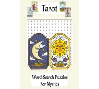 Tarot Word Search Puzzle Book: Word Search Puzzles about Tarot cards and Tools, 6x9, Perfect for Spirituality, and Gifts for adults