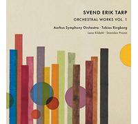 Tarp Svend Erik - Opere Per Orchestra (Integrale), Vol.1