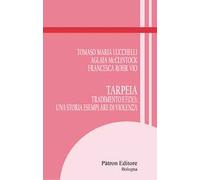 Tarpeia. Tradimento e fides: una storia esemplare di violenza