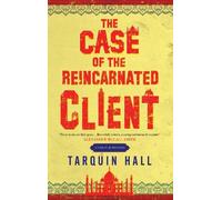 Tarquin Hall The Case of the Reincarnated Client (Tascabile) Vish Puri mystery