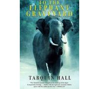 Tarquin Hall To the Elephant Graveyard (Tascabile)