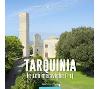 Tarquinia, le 100 meraviglie (+1)