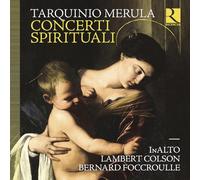 tarquinio merula, inalto, lambert colson, bernard foccroulle - merula: concerti spirituali