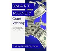 Tarra Nystrom SMART Money Grant Writing (Tascabile)