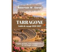 Tarragone Guide de voyage 2026-2027