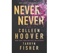 Tarryn Fisher Colleen Hoover Never Never (Copertina rigida)