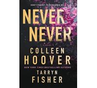 Tarryn Fisher Colleen Hoover Never Never (Tascabile)
