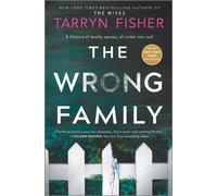 Tarryn Fisher The Wrong Family (Copertina rigida)
