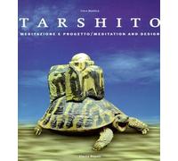 Tarshito. Meditazione e progetto. Ediz. italiana e inglese