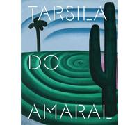 Tarsila Do Amaral.: Pintando el Brasil moderno.