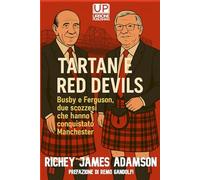 Tartan e Red Devils: Busby e Ferguson,due scozzesi che hanno conquistato Manchester