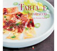 Tartare e carpaccio. Ediz. a colori