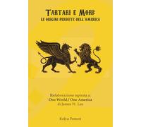 Tartari e Mori: Le Origini Perdute dell'America