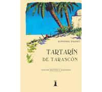 Tartarín de Tarascón: Edición anotada e ilustrada