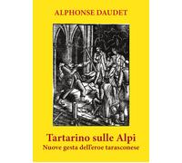 Tartarino sulle Alpi di Alphonse Daudet, 2021, Youcanprint