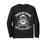 Tartarughe Barba Citazione Touch My Beard And Tell Me I'm Pretty Maglia a Manica