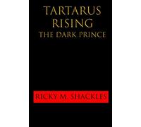 Tartarus Rising: The Dark Prince