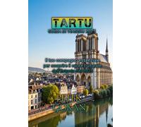 TARTU GUIDA DI VIAGGIO 2025