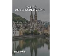 TARTU REISEFÜHRER 2025