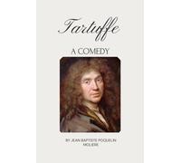 Tartuffe: A Comedy