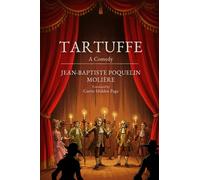 Tartuffe: A Comedy