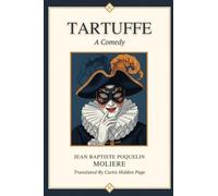 Tartuffe: A Comedy