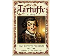 TARTUFFE: A Comedy