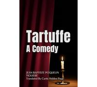 Tartuffe: A Comedy