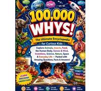 Tarun Bhatia 100,000 WHYS The Ultimate Encyclopedia for Curious Kid (Tascabile)