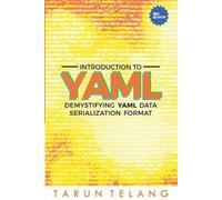 Tarun Telang Introduction to YAML (Tascabile)