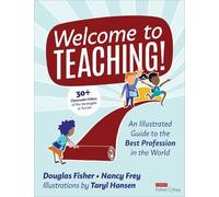 Taryl Hansen Nancy Frey Douglas Fisher Welcome to Teaching (Tascabile)