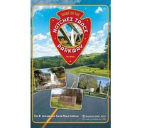 Taryn Chase Jackson Tim Jack Guide to the Natchez Trace Park (Copertina rigida)