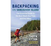 Taryn Eyton Backpacking on Vancouver Island (Tascabile)