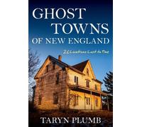 Taryn Plumb Ghost Towns of New England (Tascabile)