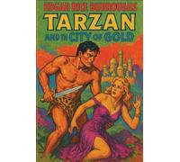 Tarzan and the City of Gold: A Positronic Book