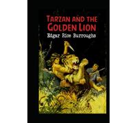 Tarzan and the Golden Lion (Tarzan #21) Annotated