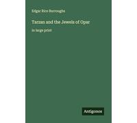 Tarzan and the Jewels of Opar: in large print