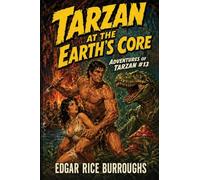Tarzan at the Earth's Core: A Positronic Book: 13