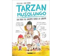 Tarzan musolungo. Un pony al galoppo verso la libertà