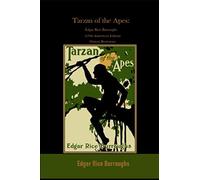Tarzan of the Apes: Edgar Rice Burroughs