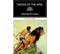 Tarzan of the Apes: Lord Greystoke goes to Africa