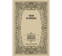 Tarzan the Invincible - Classic Collector Edition (Annotated)