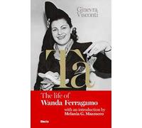 Tà's red book. The life of Wanda Ferragamo