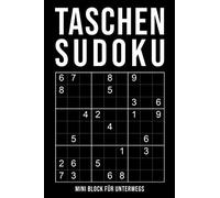 Taschen-Sudoku - Mini Block Für Unterwegs: leicht bis extrem schwer | kleines Rätselbuch in A6 Format | 164 knifflige Rätsel mit Lösungen im Anhang