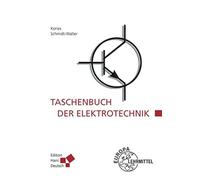 Taschenbuch der Elektrotechnik: Grundlagen und Elektronik